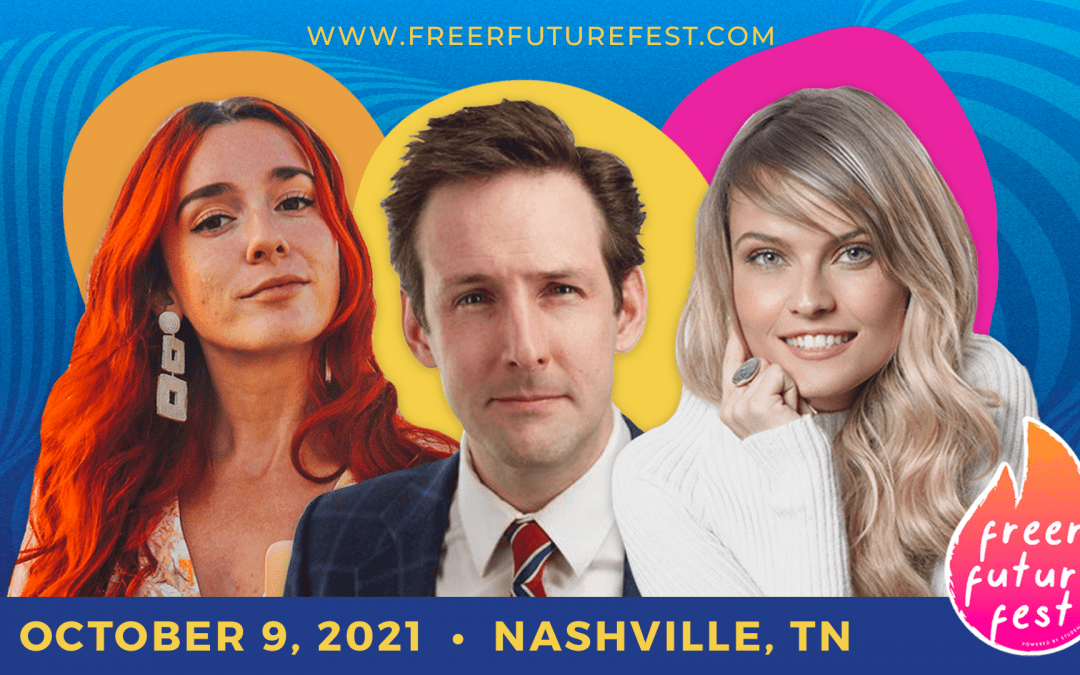 Freer Future Fest in Nashville: To Bring Together Liberty Enthusiasts Across the Globe